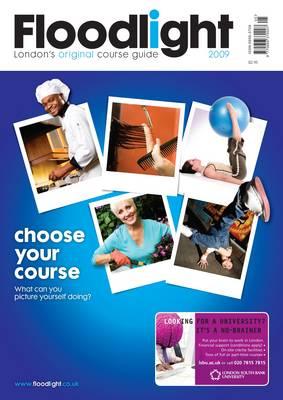Floodlight: London's Original Course Guide 2009
