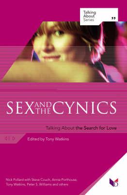Sex and the Cynics: Talking About the Search for Love