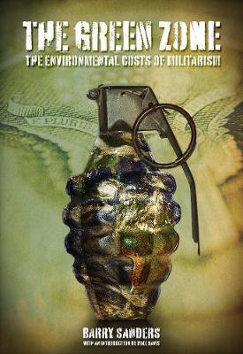 The Green Zone: The Environmental Cost of Militarism