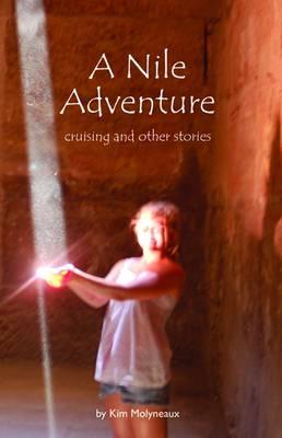 A Nile Adventure: Cruising and Other Stories