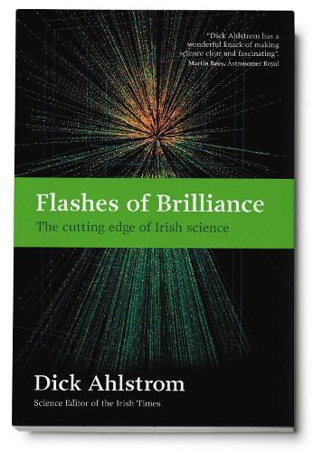 Flashes of Brilliance: The Cutting Edge of Irish Science
