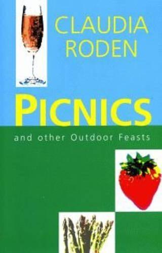 Picnics: And Other Outdoor Feasts