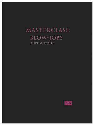 Masterclass: Blow Jobs