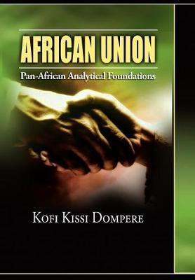 African Union: Pan African Analytical Foundations (cloth)