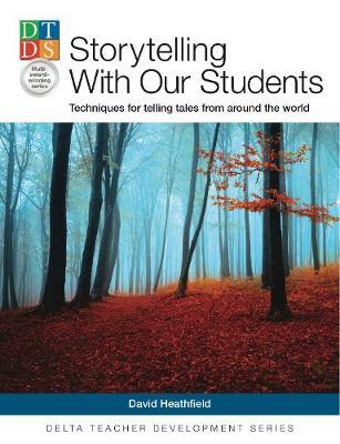 Storytelling With Our Students: Techniques for telling tales from around the world