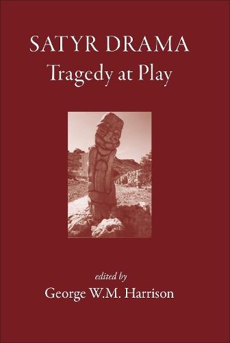 Satyr Drama: Tragedy at Play