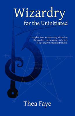 Wizardry for the Uninitiated