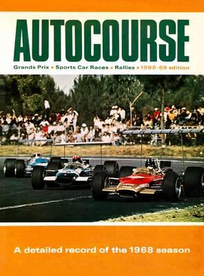 Autocourse 1968-69: The World's Leading Grand Prix and Superbike Annual