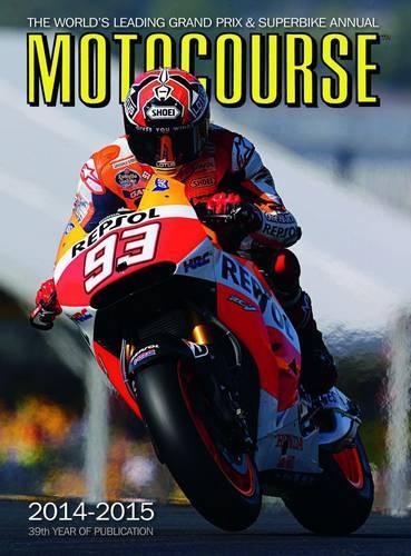 Motocourse Annual: The World's Leading Grand Prix & Superbike Annual