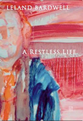 A Restless Life