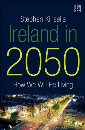 Ireland in 2050: How We Will be Living