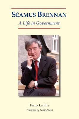 Seamus Brennan: A Life in Government