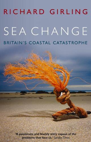 Sea Change: Britain's Coastal Catastrophe
