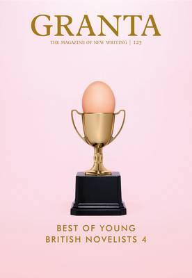 Granta 123: Best of Young British Novelists 4