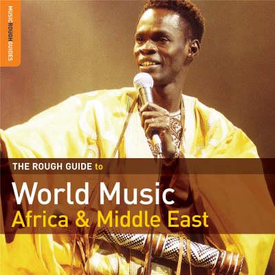 The Rough Guide to World Music: Africa and Middle East
