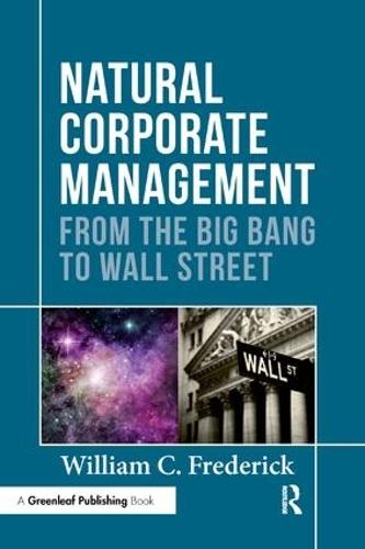 Natural Corporate Management: From the Big Bang to Wall Street