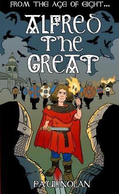 From the age of eight... Alfred the Great