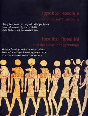 Ippolito Rosellini and the Dawn of Egyptology