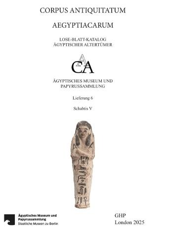 Schabtis Und Verwandte Figurinen Mit Den Beständen Der Berliner Antikensammlung, Des Museums Für Vor- Und Frühgeschichte Und Des Vorderasiatischen Museums: Dritte Zwischenzeit, Teil 3