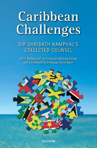 Caribbean Challenges: Sir Shridath Ramphal's Collected Counsel