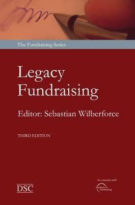 Legacy Fundraising: The Art of Seeking Bequests