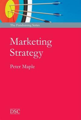 Marketing Strategy: for Effective Fundraising