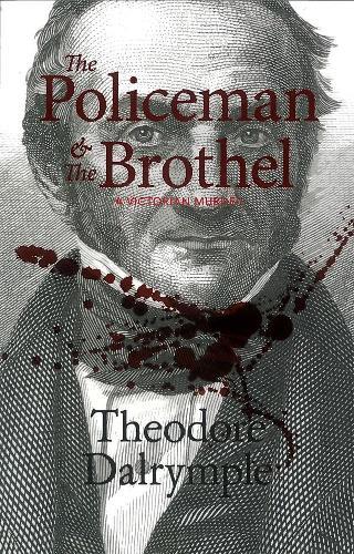 The Policeman And The Brothel: A Victorian Murder