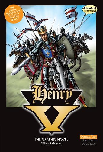 Henry V The Graphic Novel: Original Text