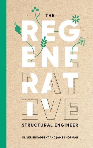 The regenerative structural engineer