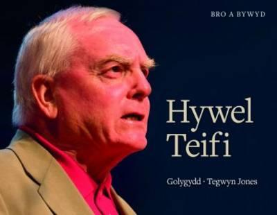 Bro a Bywyd: Hywel Teifi Edwards