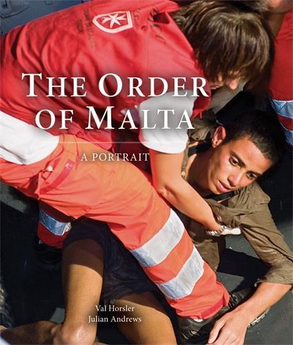 The Order of Malta: A Portrait