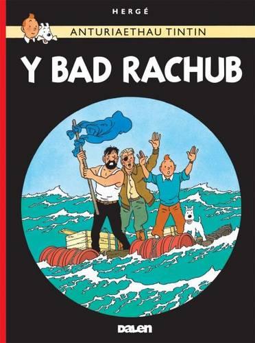 Cyfres Anturiaethau Tintin: Y Bad Rachub
