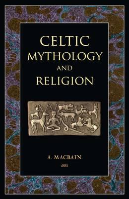 Celtic Mythology and Religion