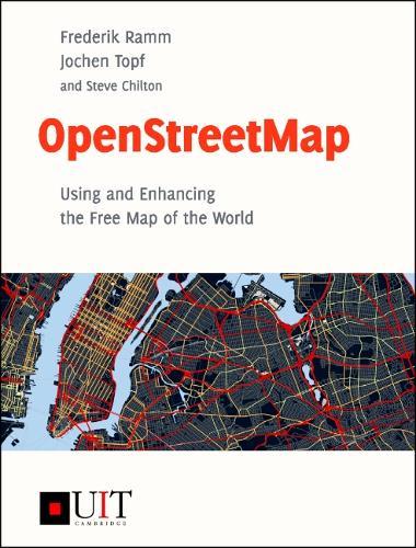 OpenStreetMap: Using and Enhancing the Free Map of the World