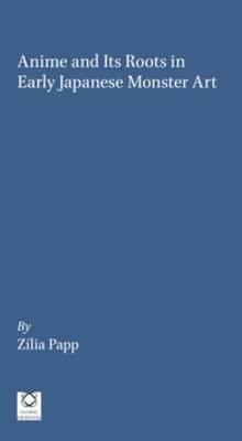 Anime and Its Roots in Early Japanese Monster Art