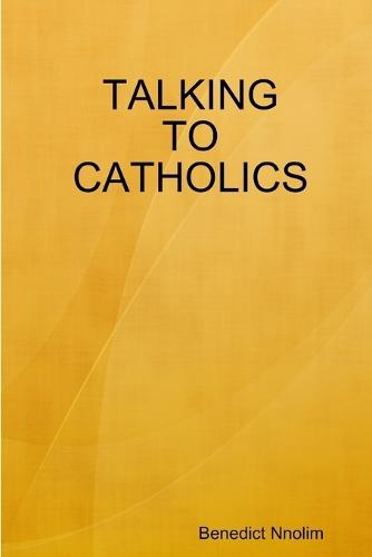 Talking to Catholics