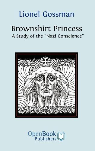 Brownshirt Princess: A Study of the ""Nazi Conscience""