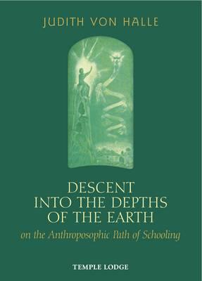 Descent into the Depths of the Earth: on the Anthroposophic Path of Schooling