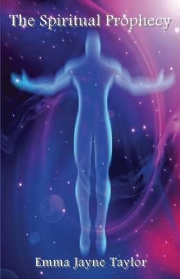 The Spiritual Prophecy