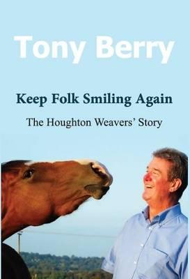 Keep Folk Smiling Again: The Houghton Weavers' Story