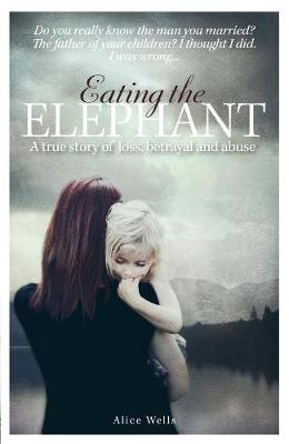 Eating the Elephant: Do you really know the man you married?
