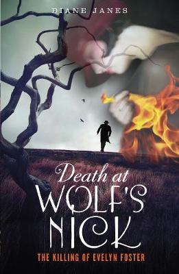 Death at Wolf's Nick: The Killing of Evelyn Foster