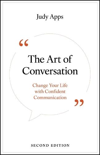 The Art of Conversation: Change Your Life with Confident Communication