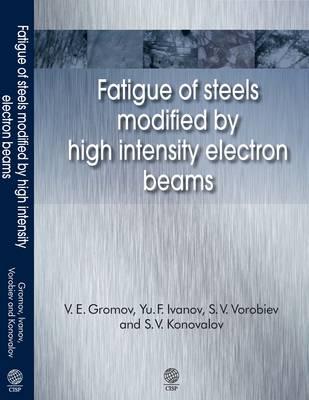 Fatigue of Steels Modified by High Intensity Electron Beams