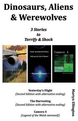Dinosaurs, Aliens & Werewolves