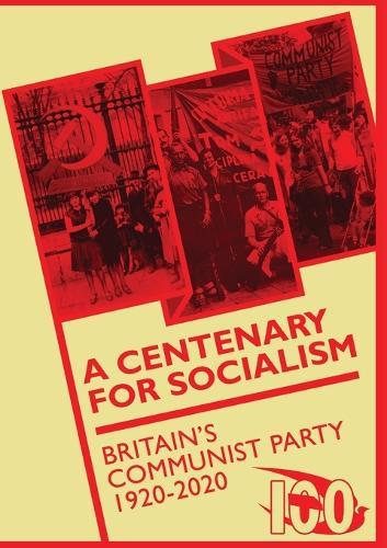A Centenary for Socialism