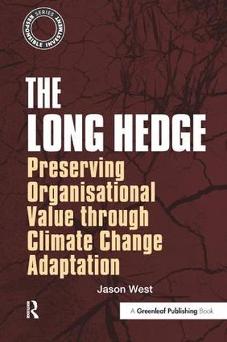 The Long Hedge: Preserving Organisational Value through Climate Change Adaptation