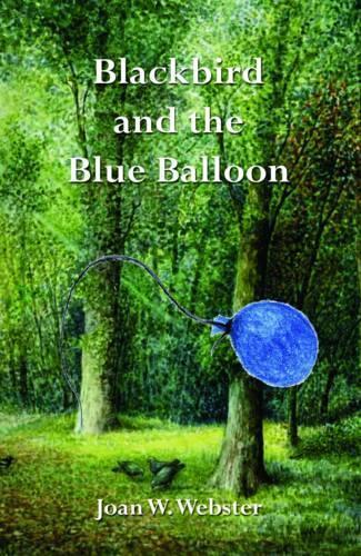 Blackbird and the Blue Balloon