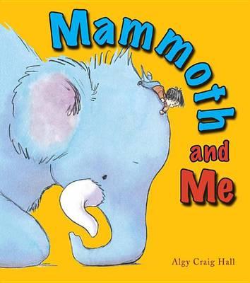 Mammoth and Me