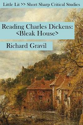 Reading Charles Dickens: Bleak House